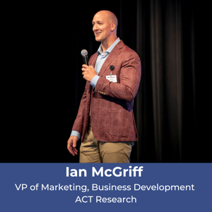 Ian McGriff  VP of Marketing, Business Development  ACT Research (1)